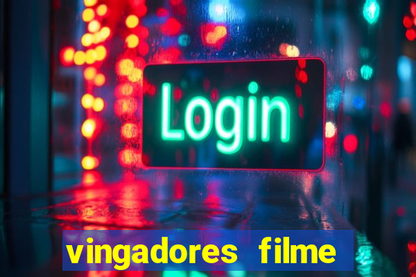 vingadores filme completo dublado google drive
